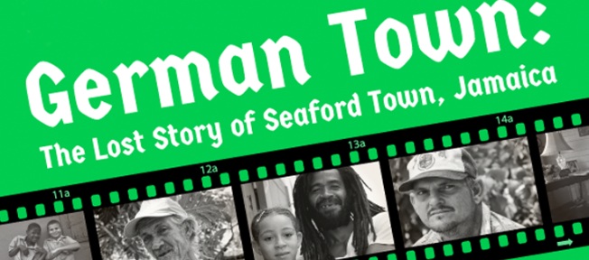 German Town: The Lost Story Of Seaford Town Jamaica